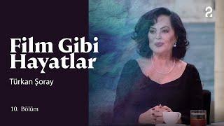 Türkan Şoray  Hülya Koçyiğit ile Film Gibi Hayatlar  10. Bölüm @trt2