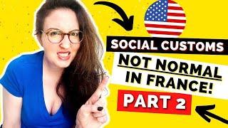 7 NORMAL U.S. AMERICAN HABITS TO AVOID IN FRANCE PART 2