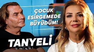 TANYELİ OĞLUM DOĞDUĞUNDA 14 YAŞINDAYDIM