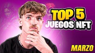 TOP 5 MEJORES JUEGOS NFT PARA GANAR DINERO  Marzo 2024