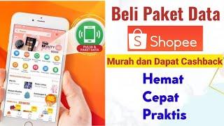 Untung Banyak. Cara Beli Paket Data Internet di Shopee Dapat Diskon dan Cashback.