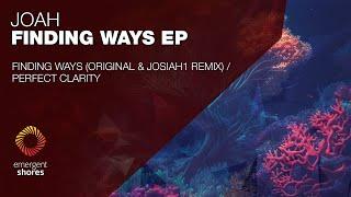 JOAH - Finding Ways Josiah1 Remix Emergent Shores