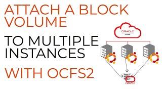 Attach a block volume to multiple Ubuntu compute instances on Oracle Cloud with cluster-aware OCFS2