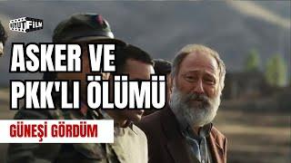 Asker ve Pkklı Ölümü  Güneşi Gördüm