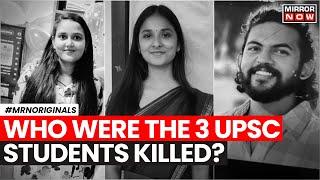 Delhi Coaching Flood  3 Students Killed. Who Were They?  Will These Students Get Justice?  News