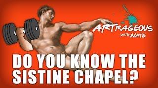 Do You Know why the Sistine Chapel was Artrageous?  Art History Lesson