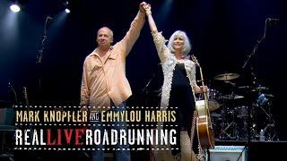 Mark Knopfler and Emmylou Harris - Full Concert - Real Live Roadrunning 14.11.2006