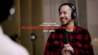 Already Over Sessions Meet The Collaborators Tokyo - Mike Shinoda