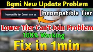 Bgmi - Incompatible Tier Problem  bgmi team invite problem incompatible tier solution