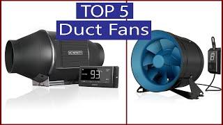 Duct Fan Top 5 Best Duct Fans