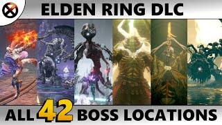 ELDEN RING DLC All Boss Locations Main Bosses Secret Bosses Mini Bosses Shadow Of The Erdtree