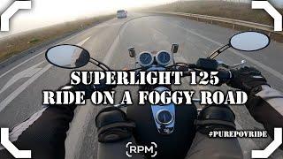 KUBA SUPERLIGHT 125  PURE POV RIDE  FOGGY ROAD RPM