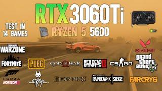 RTX 3060 Ti + Ryzen 5 5600  Test in 14 Games - Ryzen5 5600 non X Gaming