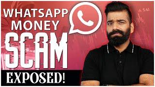 Whatsapp Money SCAM Exposed