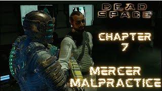 Dead Space Remake Walkthrough  Chapter 7 Mercer Malpractice