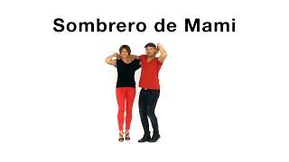 Sombrero de Mami“ - Salsa Cubana Figur - Fortgeschritten