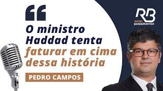 Após defender taxação Haddad diz que isenção sobre as carnes representa vitória do governo