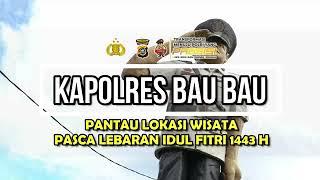 Kapolres BauBau AKBP ERWIN PRATOMO. SIK Pantau Libur Pasca Hari Raya Idul Fitri 1443 H