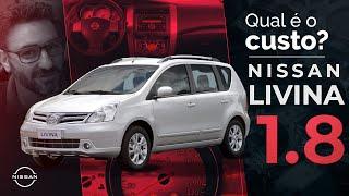 Nissan Livina 1.8 vale a pena ter um? Qual é o custo de manutenção?