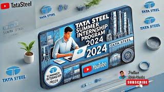 Tata Steel Summer Internship Program 2024  TATA Internship for Students with Certification