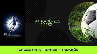 Taktika képzés - 1.rész - FM24