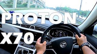 POV Drive  2020 1.8 Proton X70 Standard  Daytime Drive