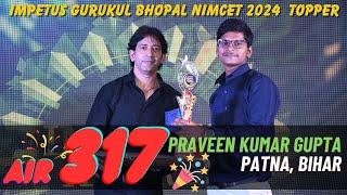 NIMCET 2024 Topper Praveen Kumar Gupta AIR - 317th  Meet NIMCET 2024 Topper of Impetus Gurukul