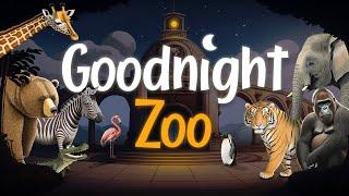 Goodnight Zoo Soothing Bedtime Story for Toddlers & Babies about Animals  