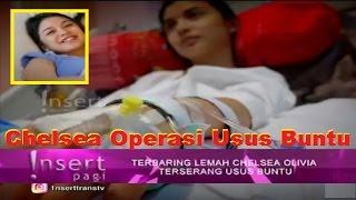 KASIHAN OPERASI USUS BUNTU CHEALSEA Olivia Tak Sadarkan Diri  Gosip Terbaru 20 November 2016