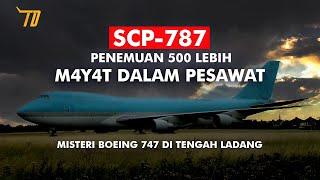 MISTERI PESAWAT BOEING 747 SCP-787 DI TENGAH LADANG 