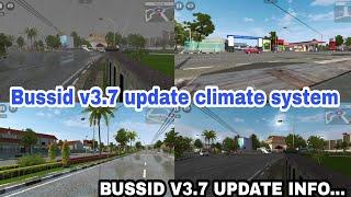 Bussid v3.7 update details info # bussid v3.7 update release date # bussid v3.7 graphic system info