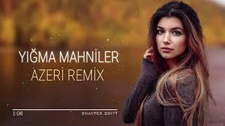 Azeri Remix 2022  Yigma Mahnilar En Yeni Azeri Hit Mahni ️️️