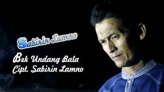 SABIRIN LAMNO - BEK UNDANG BALA FULL HD