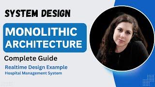 What is Monolithic Architecture? System Design & Example of Monolithic Application  Complete Guide