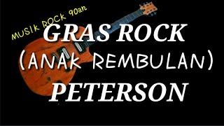 Musik Rock 90an Indonesia..   GRAS ROCK anak rembulan  PETERSON