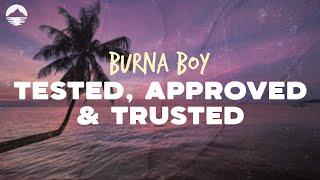 Burna Boy - Tested Approved & Trusted  Lyrics