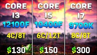 Core i3 12100F vs Core i5 10400F vs Core i7 9700K  PC Gaming Tested