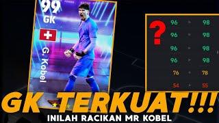 TERKOBEL KOBELLLINILAH RACIKAN G. KOBEL TERBAIK DAN TERKUAT  eFootball 2024