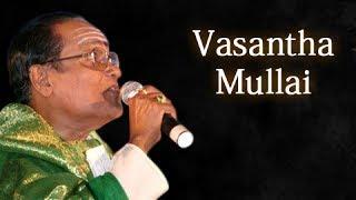 Vasantha Mullai - T.M. Soundararajan Live - Isai Ragam