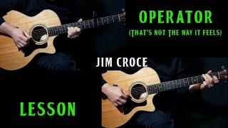 how to play Operator by Jim Croce on guitar  guitar lesson tutorial