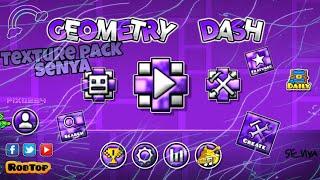 Texture pack SeNya  Geometry dash 2.11