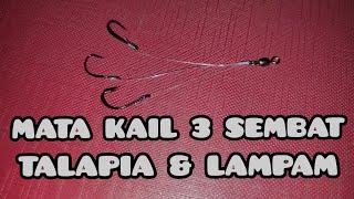 Cara membuat mata kail 3 untuk sembat ikan talapia & lampam