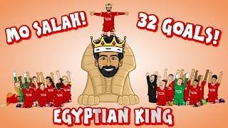 MO SALAH - EGYPTIAN KING All 32 Goals Mohamed Salah song