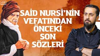 Said Nursinin Vefatından Önceki Son Anları  Mehmet Yıldız @hayalhanem