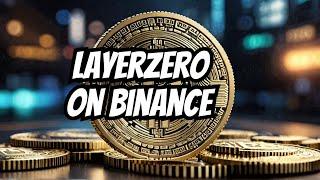 LayerZero Just Listed on Binance  Top Crypto Opportunity 2024  LayerZero ZRO Insights