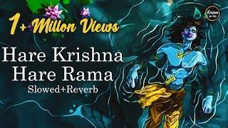 Hare Krishna Hare Rama  Slowed + Reverb  Mahamantra  New Version  Krishna Songs