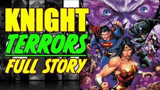 Knight Terrors  DC COMICS HEROES WORST NIGHTMARES  FULL STORY 2023