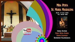 LIVE MISA Pesta St. Maria Magdalena 22 Juli 2020