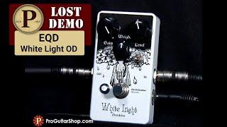 Lost Demos - Earthquaker Devices White Light Overdrive