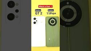 Realme 11 Pro+ vs GT 2 Which is Best to Buy 